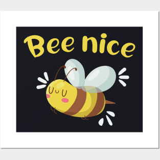 Bee nice funny Bees Beekeper Gifts Posters and Art